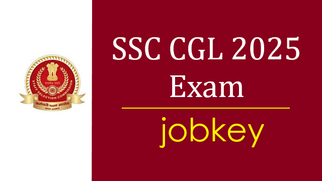SSC Combined Graduate Level CGL Online Form 2025-jobkey
